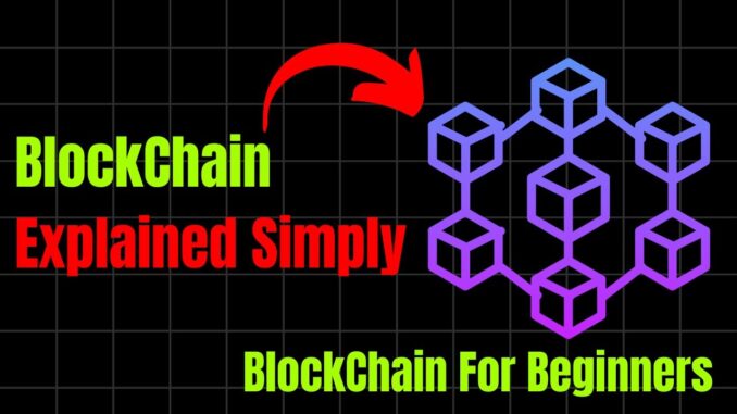 Blockchain Explained Simply | Blockchain for Beginners |