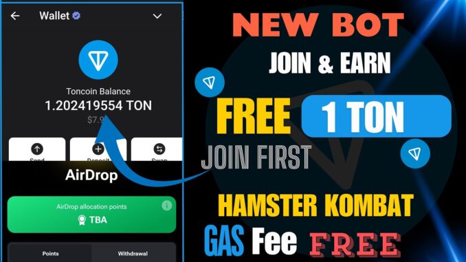 FREE EARN  TON COIN |  Hamster Kombat Withdrawal FREE GAS FEE | TON Mining | Free Ton Claim