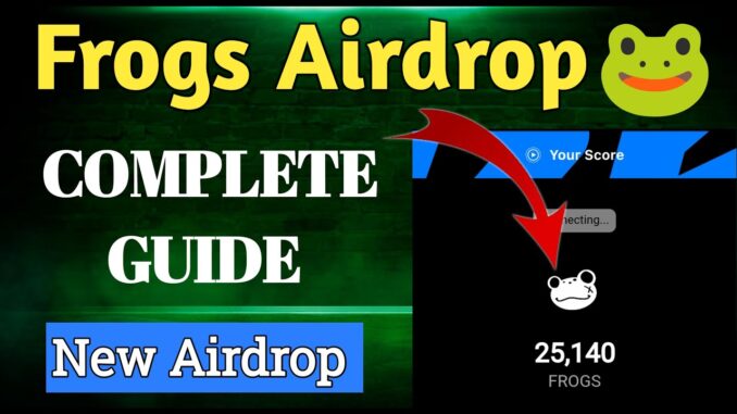 Frogs Mining Airdrop | Step-by-Step Guide to Earn $100 to $1000 | 100% Confirmation