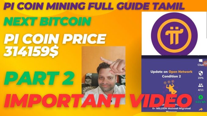 PI COIN MINING FULL GUIDE PART 2 TAMIL II NEXT BITCOIN II PRICE 314159$