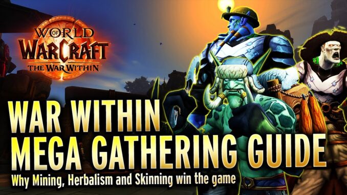 THE War Within Gathering Guide - Herbalism, Mining and Skinning!