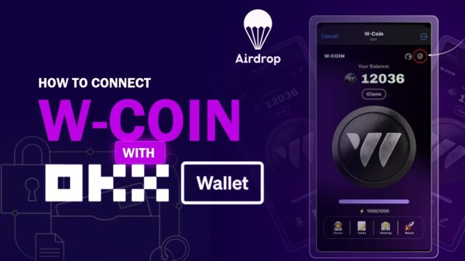 How to Complete OKX Wallet Connection Task in WCoin Mining App | Step-by-Step Guide