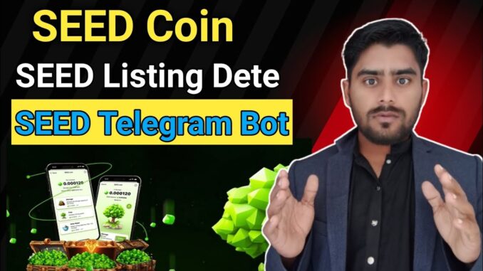 Seed Coin Telegram Mining App Bot Guide | Seed Coin Mining | Seed Coin | Seed Coin Withdraw