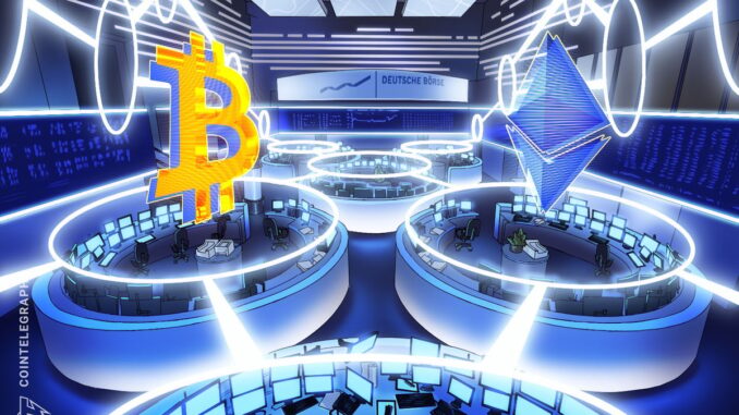 Deutsche Boerse to launch Bitcoin, Ether institutional custody: Report