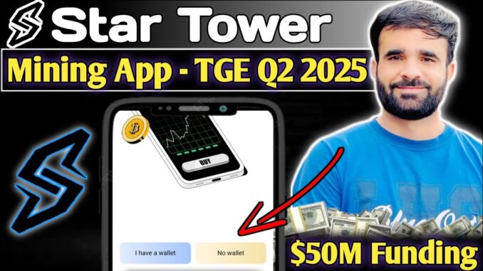 Star Tower Airdrop Mining Guide | How to set Up Star Tower Mining App Account