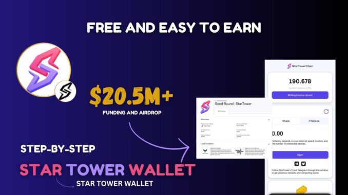 Star Tower Wallet Airdrop Complete Guide 🤑 || StarTower Mining Real Or Fake