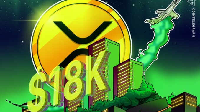 XRP price to $18K? — One crypto ‘research’ group says it’s possible